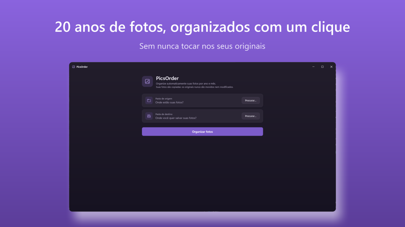 PicsOrder — 20 anos de fotos, organizados com um clique